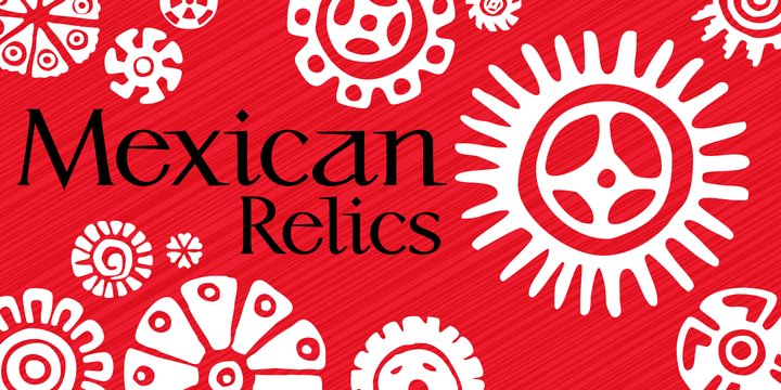 Пример шрифта P22 Mexican Relics #1