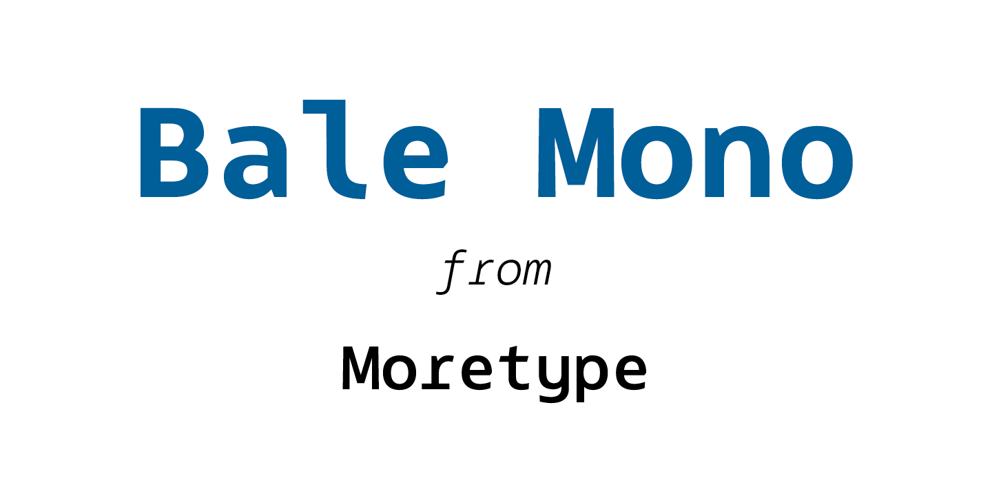 Шрифт Bale Mono