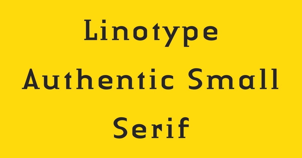 Шрифт Linotype Authentic Small Serif