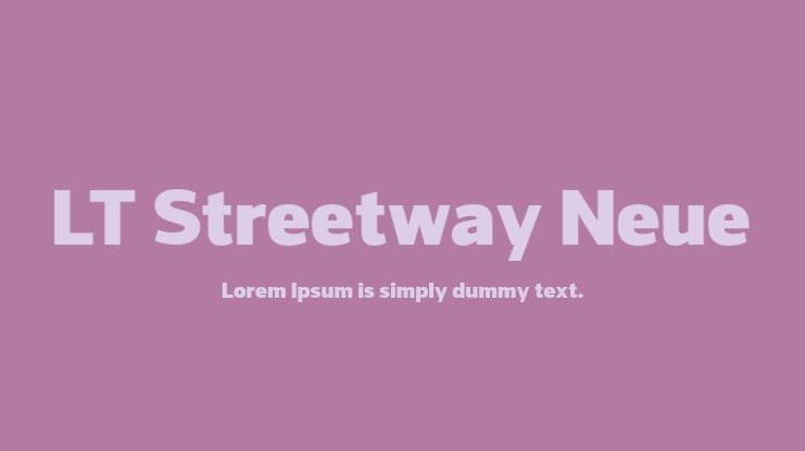 Шрифт LT Streetway Neue