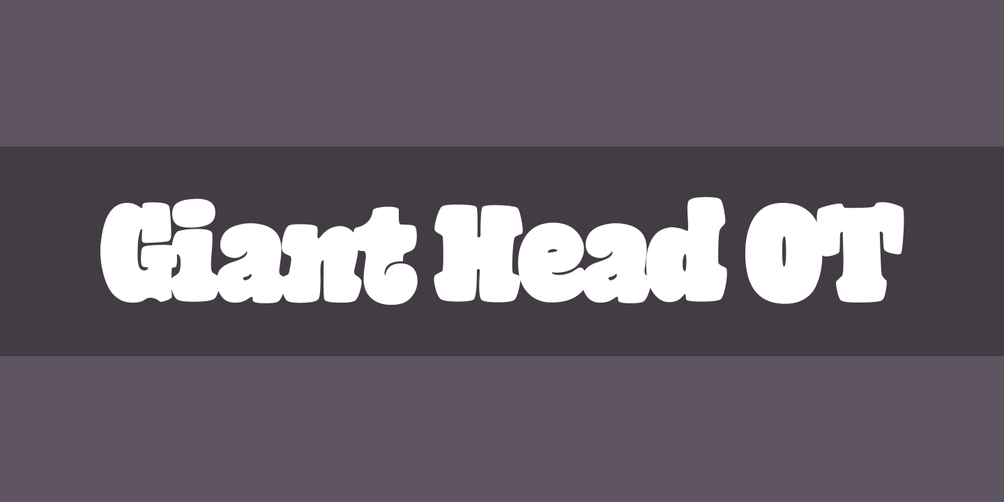 Шрифт Giant Head OT